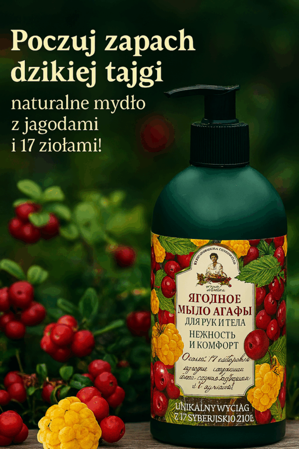 JAGODOWE Mydło do rąk Babuszka Agafia owoce lasu
